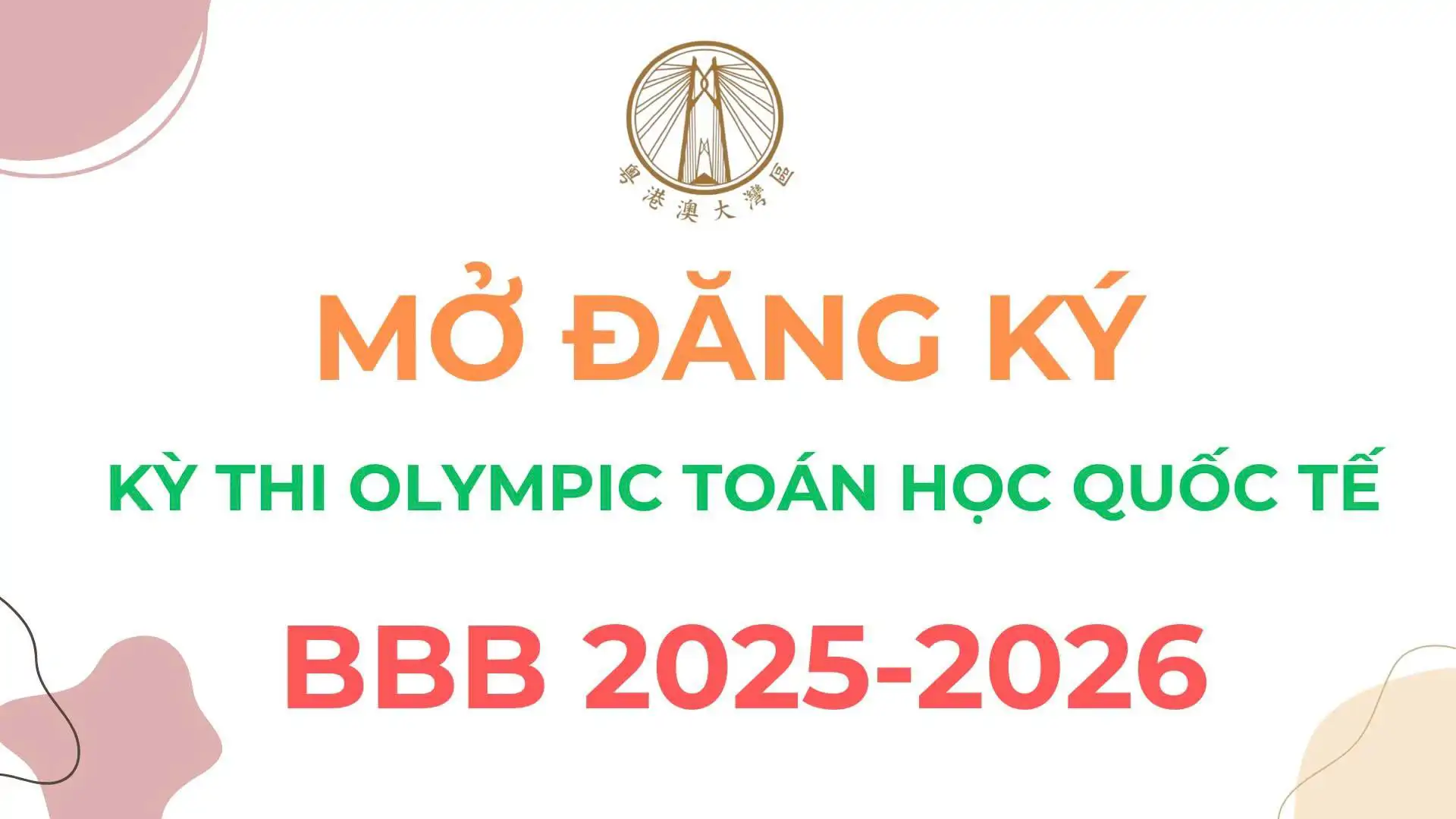 [MỚI NHẤT] Kỳ Thi Olympic Toán Học Quốc Tế BBB 2025-2026 Đã Mở!