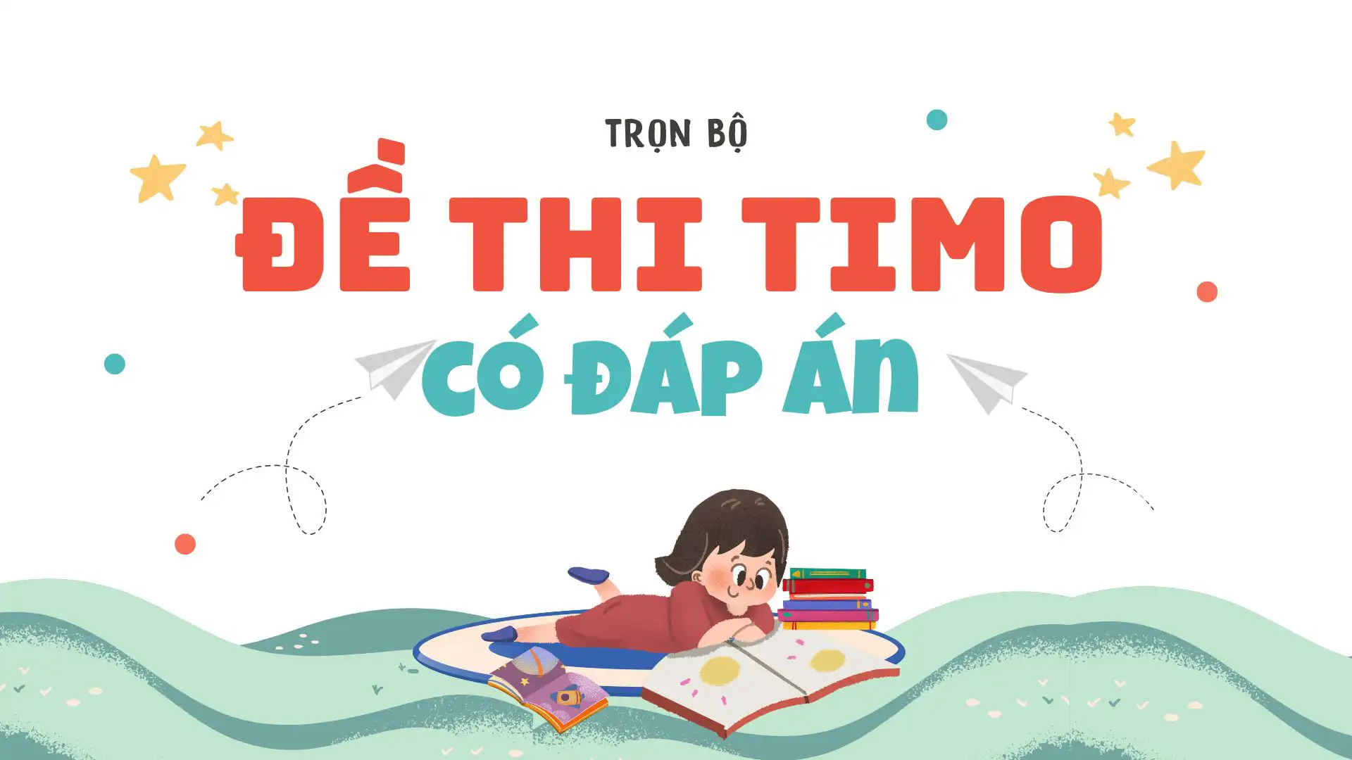 Tổng hợp đề thi TIMO các năm - Trọn Bộ Kèm Đáp Án