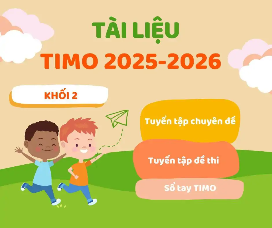 [MIỄN PHÍ] Tổng Hợp Tài Liệu Ôn Toán TIMO Lớp 2 (Bản PDF Mới Nhất 2025)
