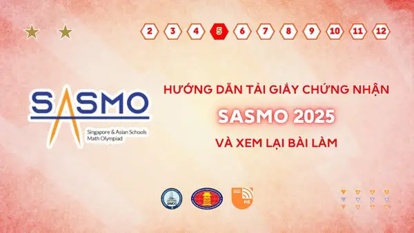 Hướng Dẫn Chi Tiết Tải Giấy Chứng Nhận & Xem Lại Bài Làm SASMO 2025 Chính Thức Từ SIMCC
