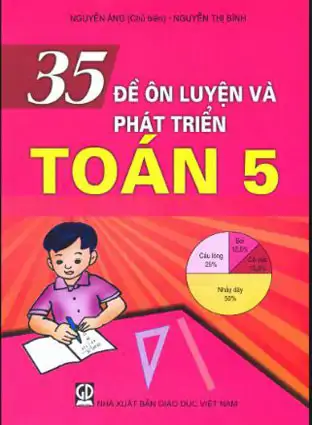35 đề ôn luyện và phát triển Toán 5