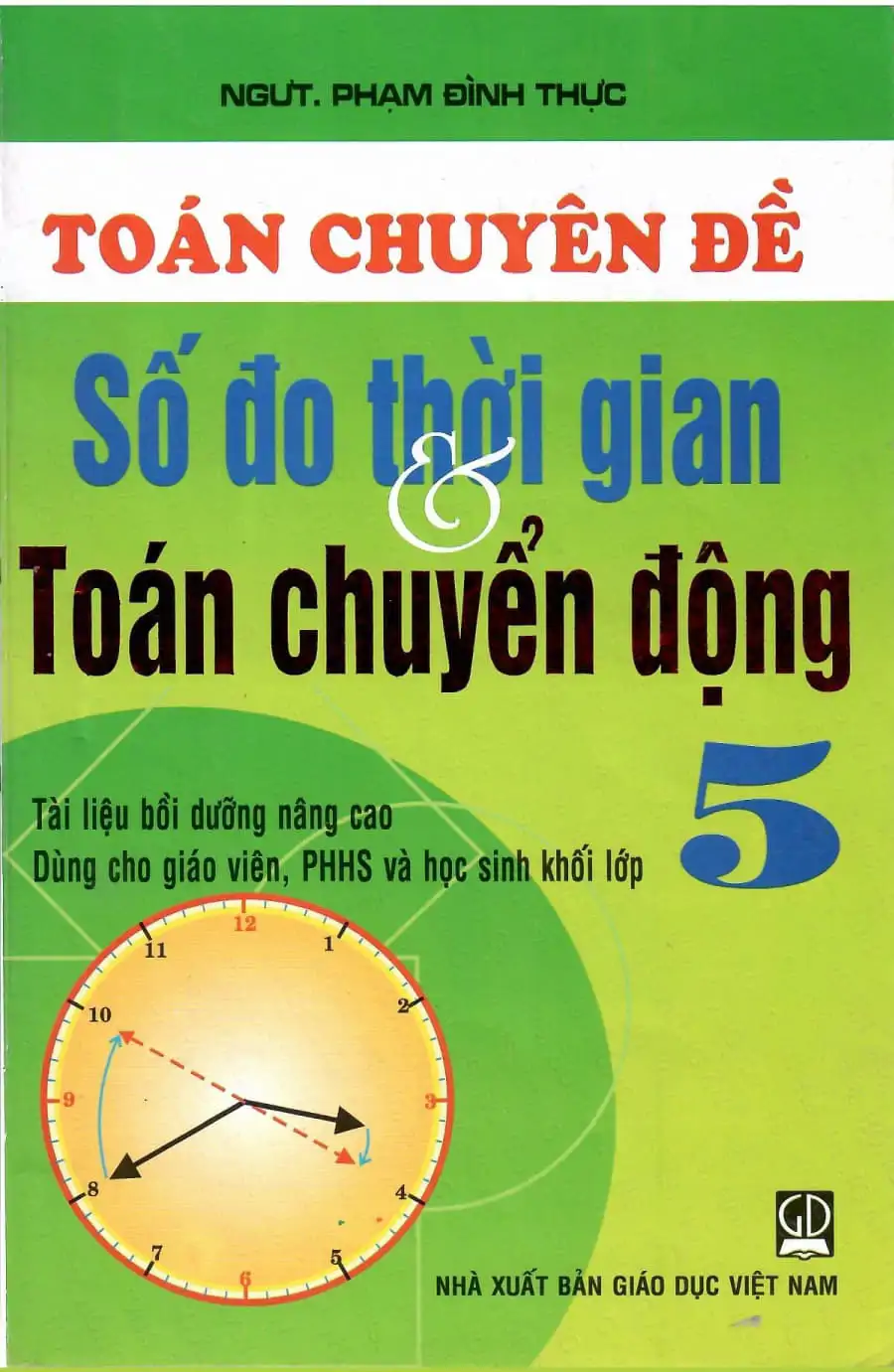 Toán chuyên đề - Số đo thời gian và chuyển động Toán 5
