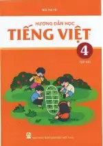 Hướng dẫn học Tiếng Việt 4 - Sách Archimedes Tập 2 - Năm 2024-2025