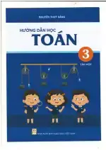 Hướng dẫn học Toán 3 - Sách Archimedes Tập 1 - Năm 2024-2025